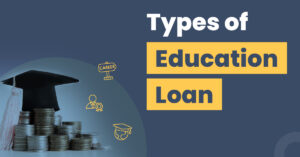 Types of education loan